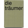 Die Träumer door Michael Schreckenberg