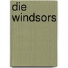 Die Windsors door Ella-Luise von Welfesholz