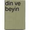 Din Ve Beyin by Gazi Özdemir