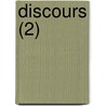 Discours (2) door Maximilien S. Foy