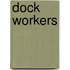 Dock Workers