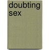 Doubting Sex door Geertje Mak