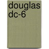 Douglas Dc-6 door John McBrewster
