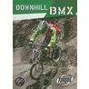 Downhill Bmx door Ray Mcclellan