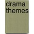 Drama Themes