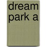 Dream Park A by Niven Barnes