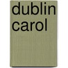 Dublin Carol by Conor McPherson