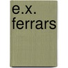 E.X. Ferrars door Gina MacDonald