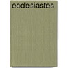 Ecclesiastes door William D. Barrick