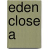 Eden Close A door Shreve Anita