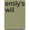 Emily's Will door Anne-Maria McRae