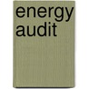 Energy Audit by Frederic P. Miller