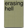 Erasing Hell door Preston Sprinkle