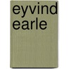 Eyvind Earle door Eyvind Earle