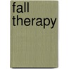 Fall Therapy door Ginger Broslat