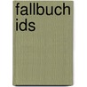 Fallbuch Ids door Hagmann-von Arx