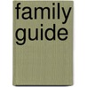 Family Guide by Dee Hoodith