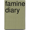 Famine Diary by Brendan O. Cathaoir