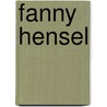 Fanny Hensel door Hans-gunter Klein