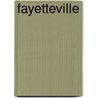 Fayetteville door Ellen K. Compton