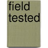 Field Tested by Emily King