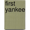 First Yankee by Ralph E. Thompson