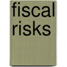 Fiscal Risks door Jeffrey Davis