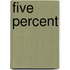Five Percent