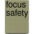 Focus Safety
