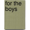 For The Boys door Joe Phillips