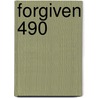 Forgiven 490 by Donald Peart