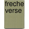 Freche Verse by Bonifatius Kiesewetter