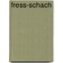 Fress-Schach