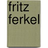 Fritz Ferkel door Axel Scheffler