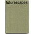 Futurescapes