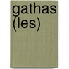 Gathas (Les) door Paris Khazai