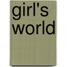 Girl's World door Jennifer Paganelli
