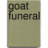 Goat Funeral by Christopher Bakken