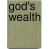 God's Wealth door Neil Hood