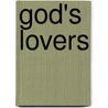 God's Lovers door Nicolaas H. Biegman