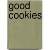 Good Cookies door Seni Marquis