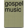 Gospel Music door John McBrewster