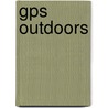 Gps Outdoors door Russell Helms