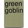 Green Goblin door Terry Kavanagh