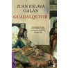 Guadalquivir door Juan Eslava Galán