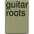 Guitar Roots
