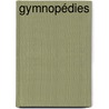 Gymnopédies door Erik Satie