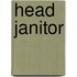 Head Janitor