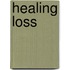 Healing Loss