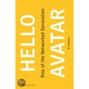 Hello Avatar by Beth Coleman